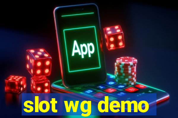 slot wg demo